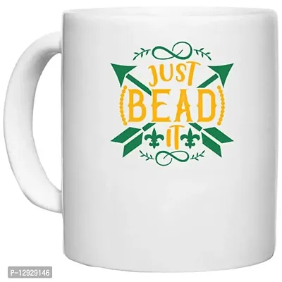 UDNAG White Ceramic Coffee / Tea Mug 'Mardi Gras | JUST Bead IT' Perfect for Gifting [330ml]