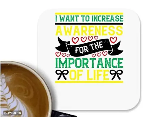 UDNAG MDF Tea Coffee Coaster 'Awareness | I Want to Increase Awareness for The Importance of Life' for Office Home [90 x 90mm]-thumb0