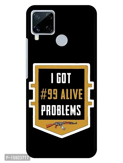 JugaaduStore Designer Printed Slim Fit Hard Case Back Cover for Realme C15 | 99 Alive Problems (Polycarbonate)
