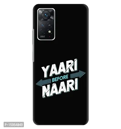 JugaaduStore Designer Printed Slim Fit Hard Case Back Cover for Xiaomi Redmi Note 11 Pro+ 5G / Redmi Note 11 Pro | Yaari Before Naari (Polycarbonate)
