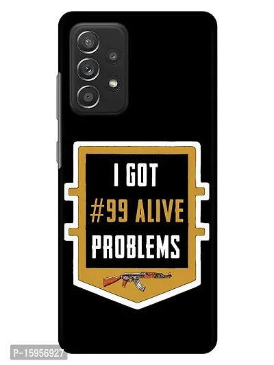 JugaaduStore Designer Printed Slim Fit Hard Case Back Cover for Samsung Galaxy A52s 5G / Samsung Galaxy A52 / Samsung Galaxy A52 5G | 99 Alive Problems (Polycarbonate)