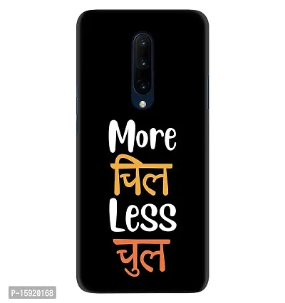 JugaaduStore Designer Printed Slim Fit Hard Case Back Cover for OnePlus 7 Pro | More Chill Less Chul (Polycarbonate)