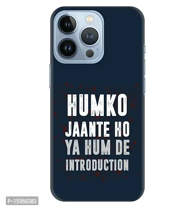 JugaaduStore Designer Printed Slim Fit Hard Case Back Cover for Apple iPhone 13 Pro | Hum Ko Jaante ho (Polycarbonate)