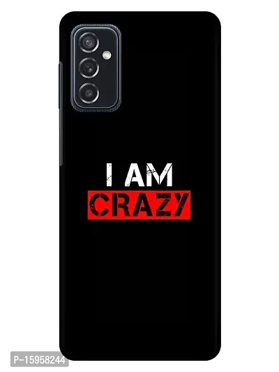 JugaaduStore Designer Printed Slim Fit Hard Case Back Cover for Samsung Galaxy F52 5G | I Am Crazy (Polycarbonate)