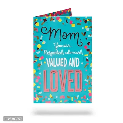 ARCHIES MOM you are respected, admired VALUED AND LOVED Greeting card