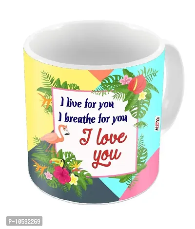 ME&YOU Love Quoted Printed Ceramic Mug Gift for Wife Husband Girlfriend Boyfriend on Valentines Day, Anniversary and Any Special Occasion IZ18DTLoveMU-091