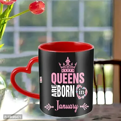 ME & YOU Queens are Born in January Printed Ceramic Heart Handle Coffee Mug Gift for Birthday