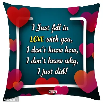 ME&YOU Love Quoted Printed Cushion Gift for Wife Husband Girlfriend Boyfriend on Birthday Valentine's Day and Anniversary IZ18DTLoveCU16-84