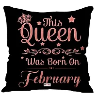 ME & YOU Birthday Gift for Girls, Birthday Queen Born in February Printed Cushion Gift for Wife, Girlfriend, Sister, Daughter (Multicolor)-thumb1