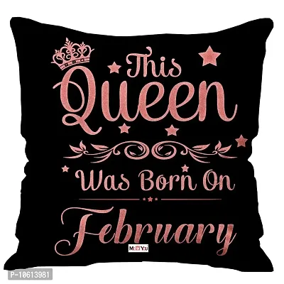 ME & YOU Birthday Gift for Girls, Birthday Queen Born in February Printed Cushion Gift for Wife, Girlfriend, Sister, Daughter (Multicolor)-thumb2