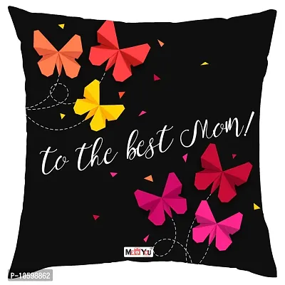 ME & YOU for Lovely Mother, Printed Cushion with Microfiber Filler ( Size-16*16 Inch)