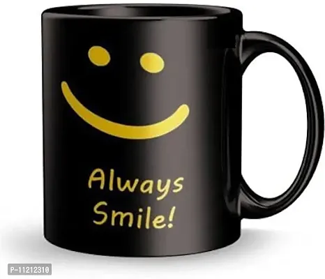 Always Smile Cute Funny Coffee - 11 oz Cup - Cool Novelty Birthday Gift Ceramic Coffee Mug  (350 ml)
