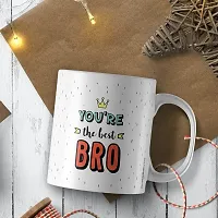 You are The Best Bro Coffee | Gift for Brother | Gift for Rakhi | Gifts Ceramic Coffee Mug  (350 ml)-thumb2