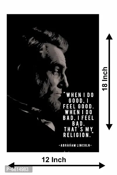 Voorkoms Abraham Lincoln Poster Sunboard d Quotes When I Do Good IFeel Good Wall Art Laminated Multi 12x18 Inch Home Deacute;cor-thumb2