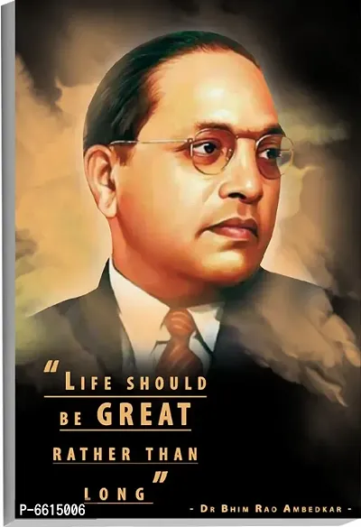 Voorkoms Dr Bhim Rao Ambedkar Poster Sunboard d Quotes Wall Art Life Should Be Great Laminated Multi 12x18 Inch Home Deacute;cor-thumb0