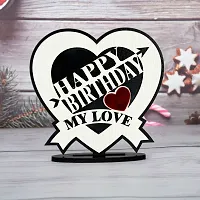 iMPACTGift For you Happy Birhday My Love gifts for hubby Wifey your love Birthday. Decorative Showpiece - 0.5 cm  (Wood, Black, White)-thumb3