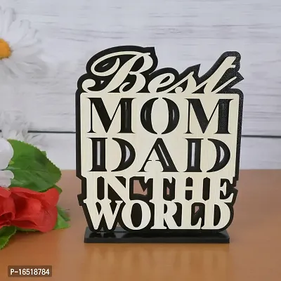 iMPACTGift For you Best Mom Dad in the World gifts for Mom Dad anniversary. Decorative Showpiece - 0.5 cm  (Wood, Black, White)