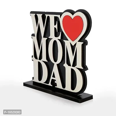 iMPACTGift For you We Love mom Dad Happy Anniversary gifts for Mummy Papa. Decorative Showpiece - 14.5 cm  (Wood, Black, White)-thumb4