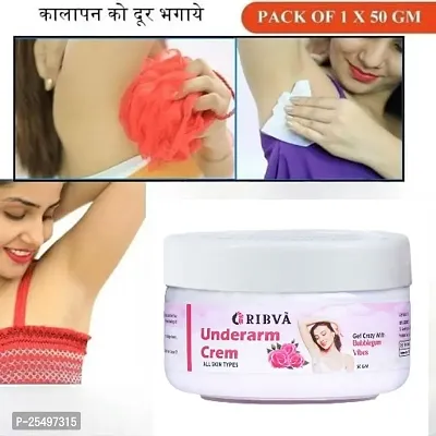 RIBVA Underarm and Neck Back Whitening Cream For Lightening  Brightening All Skin types (50 g) pack of-1