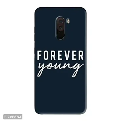 Dugvio? Printed Designer Hard Back Case Cover for Xiaomi Redmi Poco F1 (Forever Young Motivation Quotes)