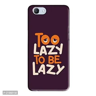 Dugvio? Printed Designer Back Cover Case for Oppo Realme 1 - to Lazzy to Be Lazzy-thumb0