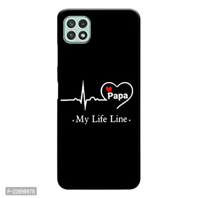 Dugvio? Printed Hard Back Case Cover for Samsung Galaxy A22 (5G) (Papa My Life Line)