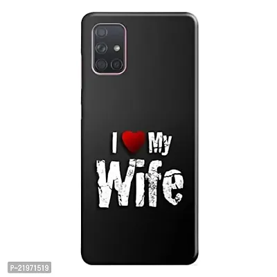 Dugvio? Printed Designer Back Case Cover for Samsung Galaxy A71 / Samsung A71 (I Love My Wife)