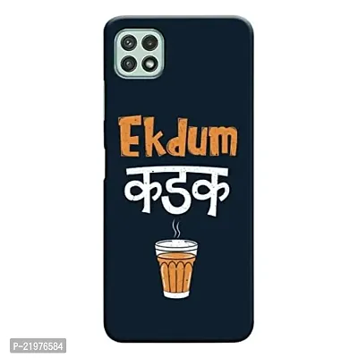 Dugvio? Printed Designer Matt Finish Hard Back Cover Case for Samsung Galaxy A22 (5G) - Ek Dum Kadak Tea Quotes