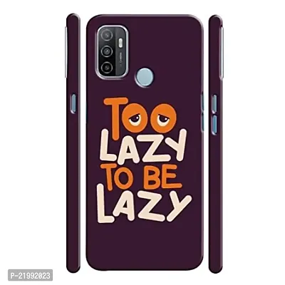 Dugvio? Printed Designer Back Cover Case for Oppo A53 / Oppo A33 - to Lazzy to Be Lazzy