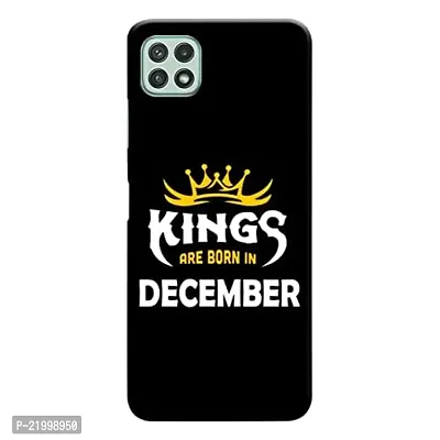 Dugvio? Printed Designer Matt Finish Hard Back Cover Case for Samsung Galaxy A22 (5G) - Kings are Born in December-thumb0