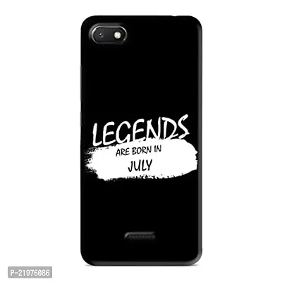Dugvio? Printed Designer Hard Back Case Cover for Xiaomi Redmi 6A (Legends are Born in July Quotes)