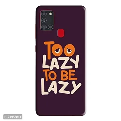 Dugvio? Polycarbonate Printed Hard Back Case Cover for Samsung Galaxy A21S / Samsung A21S (to Lazzy to Be Lazzy)