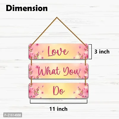 DeCorner Decorative Wooden Printed all Hanger | Wall Decor for Living Room | Wall Hangings for Home Decoration | Bedroom Wall Decor | Wooden Wall Hangings Home.(Love what you do)-thumb3