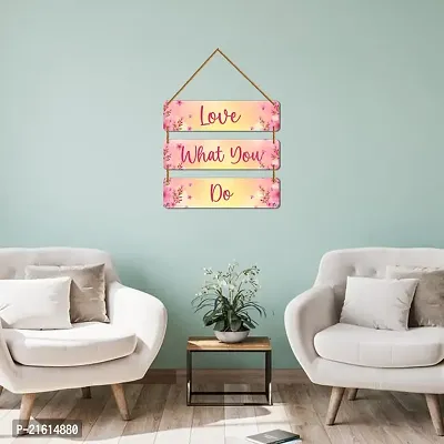 DeCorner Decorative Wooden Printed all Hanger | Wall Decor for Living Room | Wall Hangings for Home Decoration | Bedroom Wall Decor | Wooden Wall Hangings Home.(Love what you do)-thumb2