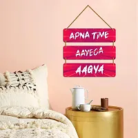 DeCorner Decorative Wooden Printed all Hanger | Wall Hanging Decor | Wall Decor | Wall Decorative Showpiece (30x30) Cm Wall Decor Hanging| Funky Slogan Apna Time Aayega-thumb2