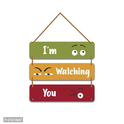 DeCorner Decorative Wooden Printed all Hanger | Wall Hanging Decor | Wall Decor | Wall Decorative Showpiece (30x30) Cm Wall Decor Hanging| Funky Slogan (I'm watching you).