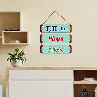 DeCorner Decorative Wooden Printed all Hanger | Wall Hanging Decor | Wall Decor | Wall Decorative Showpiece (30x30) Cm Wall Decor Hanging| Funky Slogan (Pie Pie ka Hisaab Lunga).-thumb3