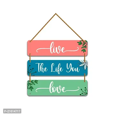 DeCorner Decorative Wooden Printed all Hanger | Wall Decor for Living Room | Wall Hangings for Home Decoration | Bedroom Wall Decor | Wooden Wall Hangings Home.(Live The Life You Love)