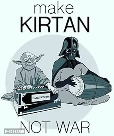 Make Kirtan Not War Typed Amazing and cool wall poster beautiful Hd poster Fine Art Print 18 inch X 12 inch rolled