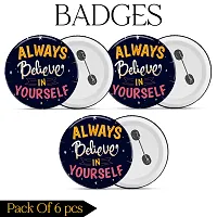 Always Believe in Your Self Badges (pack of 6)-thumb3