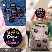 Always Believe in Your Self Badges (pack of 6)-thumb4