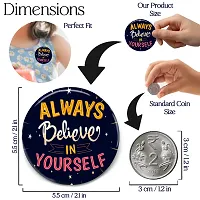 Always Believe in Your Self Badges (pack of 6)-thumb2