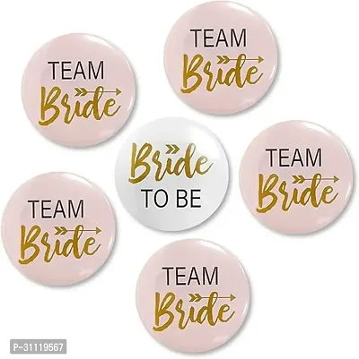 Bride To Be  Team Bride Buttons Pins Badges (Pack Of 6)