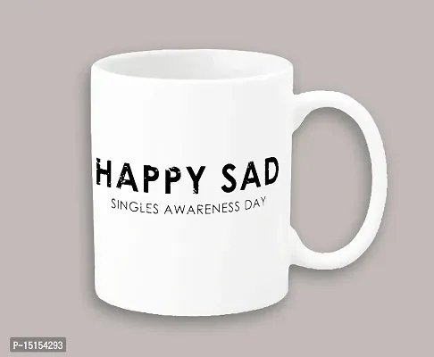 Creative Dons Happy Sad Singles Awareness Day Printed White Ceramic Coffee Mug Tea Cup 350ml