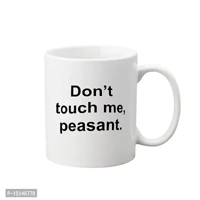 Creative Dons Don't Touch Me Peasant Printed White Ceramic Coffee Mug Tea Cups 350ml