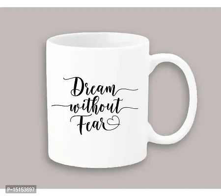 Creative Dons Dream Without Fear Printed White Ceramic Coffee Mug Tea Cup 350ml