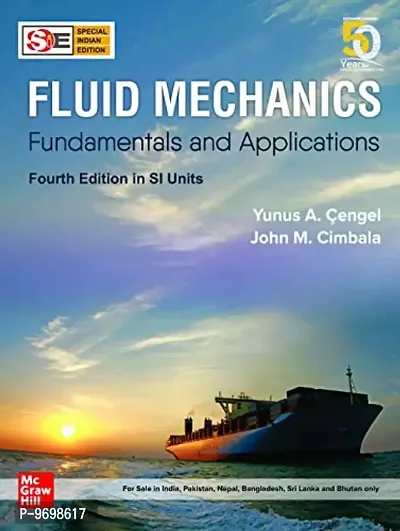 Trendy Fluid Mechanics- Fundamentals And Applications (4Th Edition, Sie) Paperback &ndash; 28 May 2019