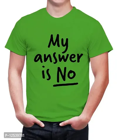 Caseria Men's Round Neck Cotton Half Sleeved T-Shirt with Printed Graphics - My Answer is No (Parrot Green, MD)-thumb0