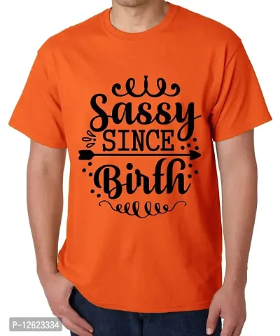 Caseria Men's Round Neck Cotton Half Sleeved T-Shirt with Printed Graphics - Since Sassy Birth (Orange, XL)