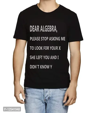 Caseria Men's Round Neck Cotton Half Sleeved T-Shirt with Printed Graphics - Dear Algebra Please Stop (Black, L)